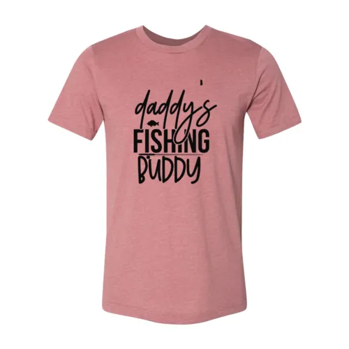 Daddys Fishing Buddy