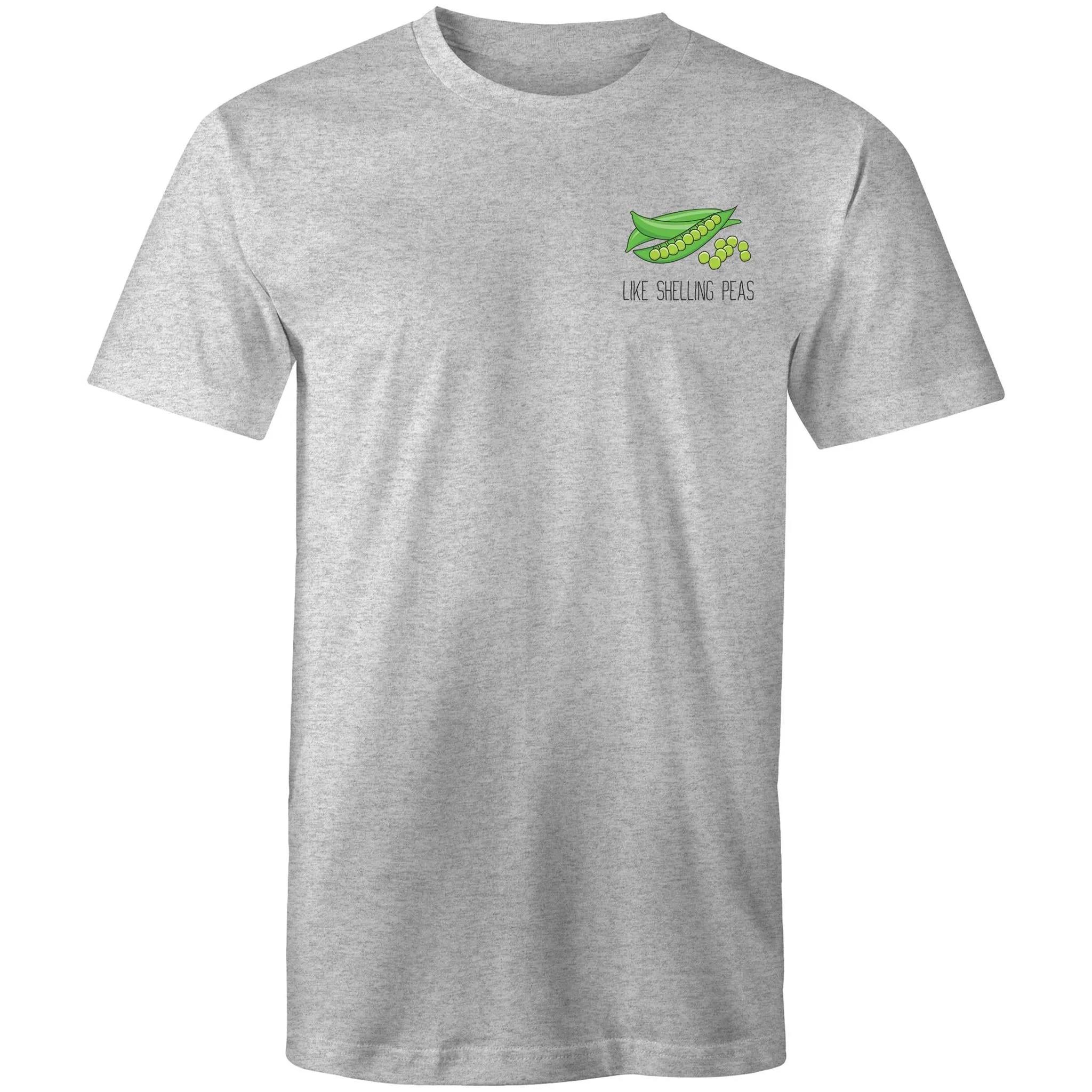 Like Shelling Peas - T-Shirt