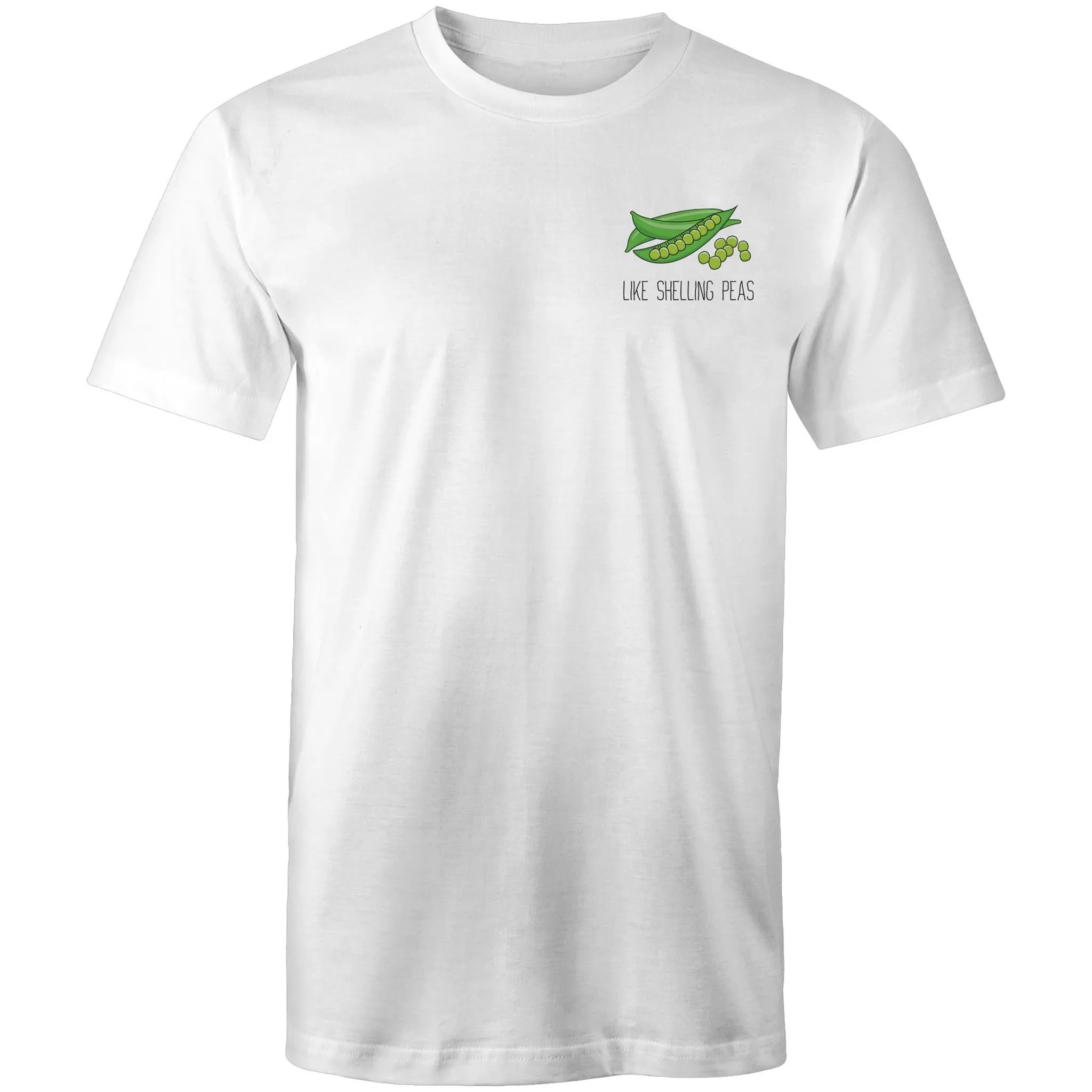 Like Shelling Peas - T-Shirt