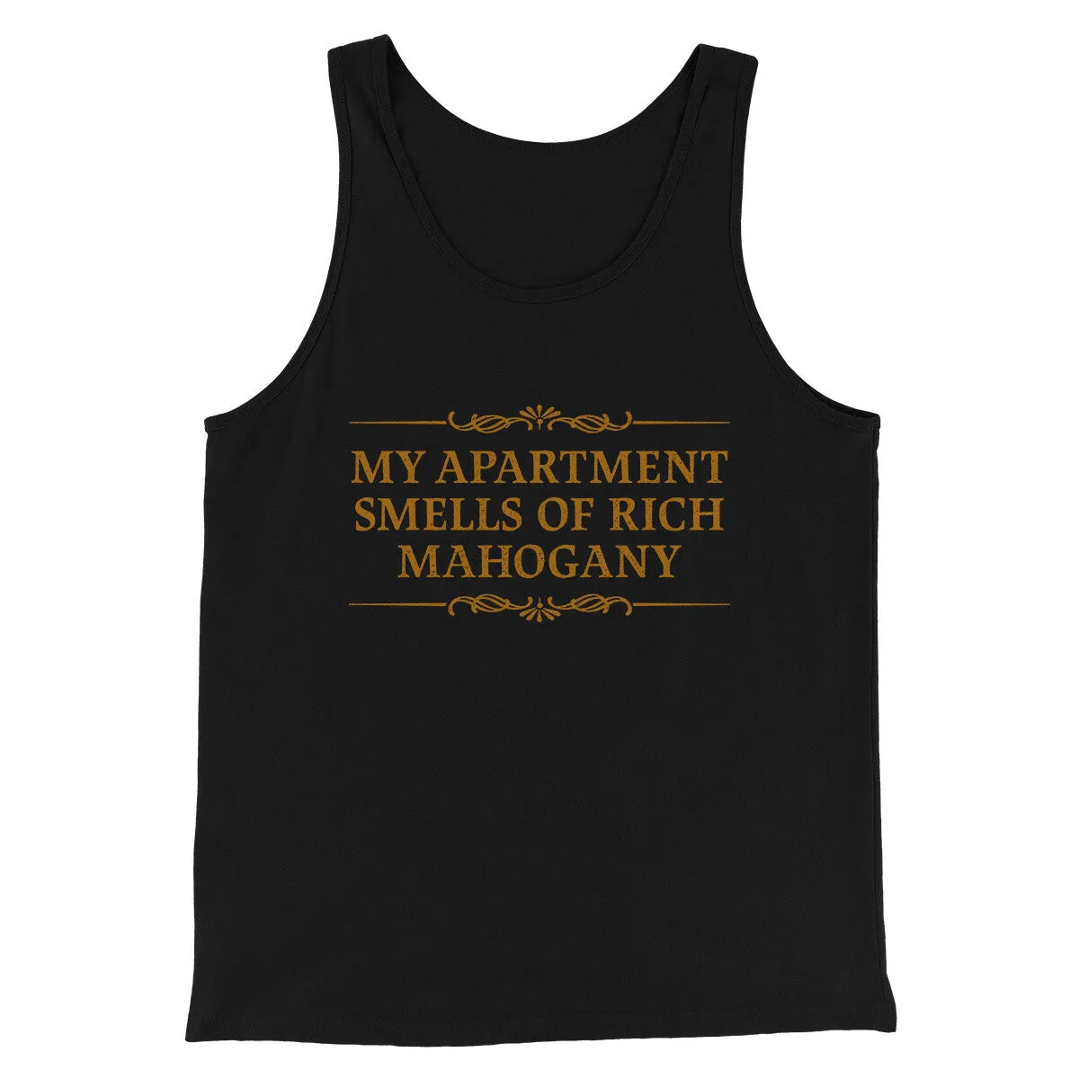 My Apartment Smells Of Rich Mahogany Funny Movie Men/Unisex Tank Top