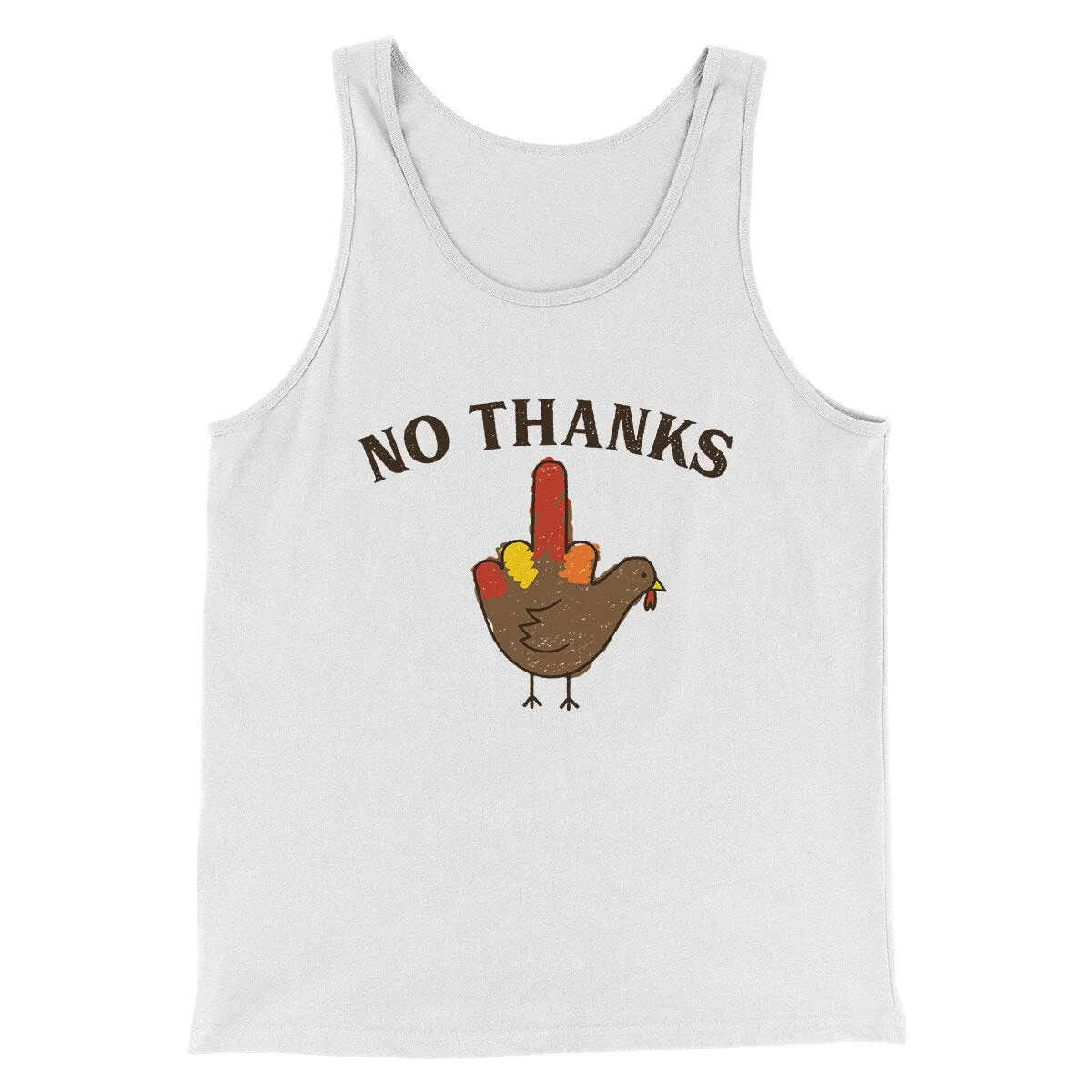 No Thanks Funny Thanksgiving Men/Unisex Tank Top