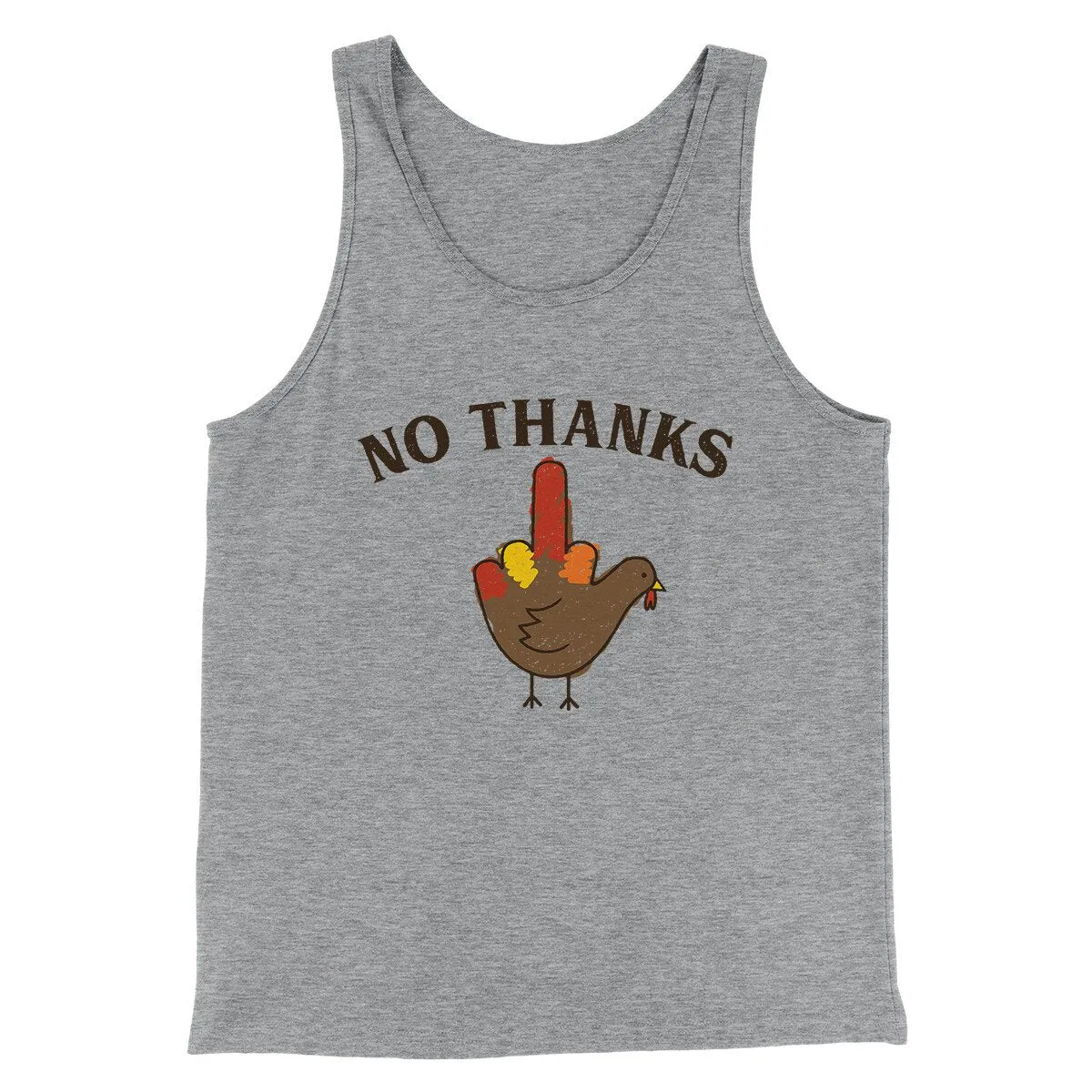 No Thanks Funny Thanksgiving Men/Unisex Tank Top