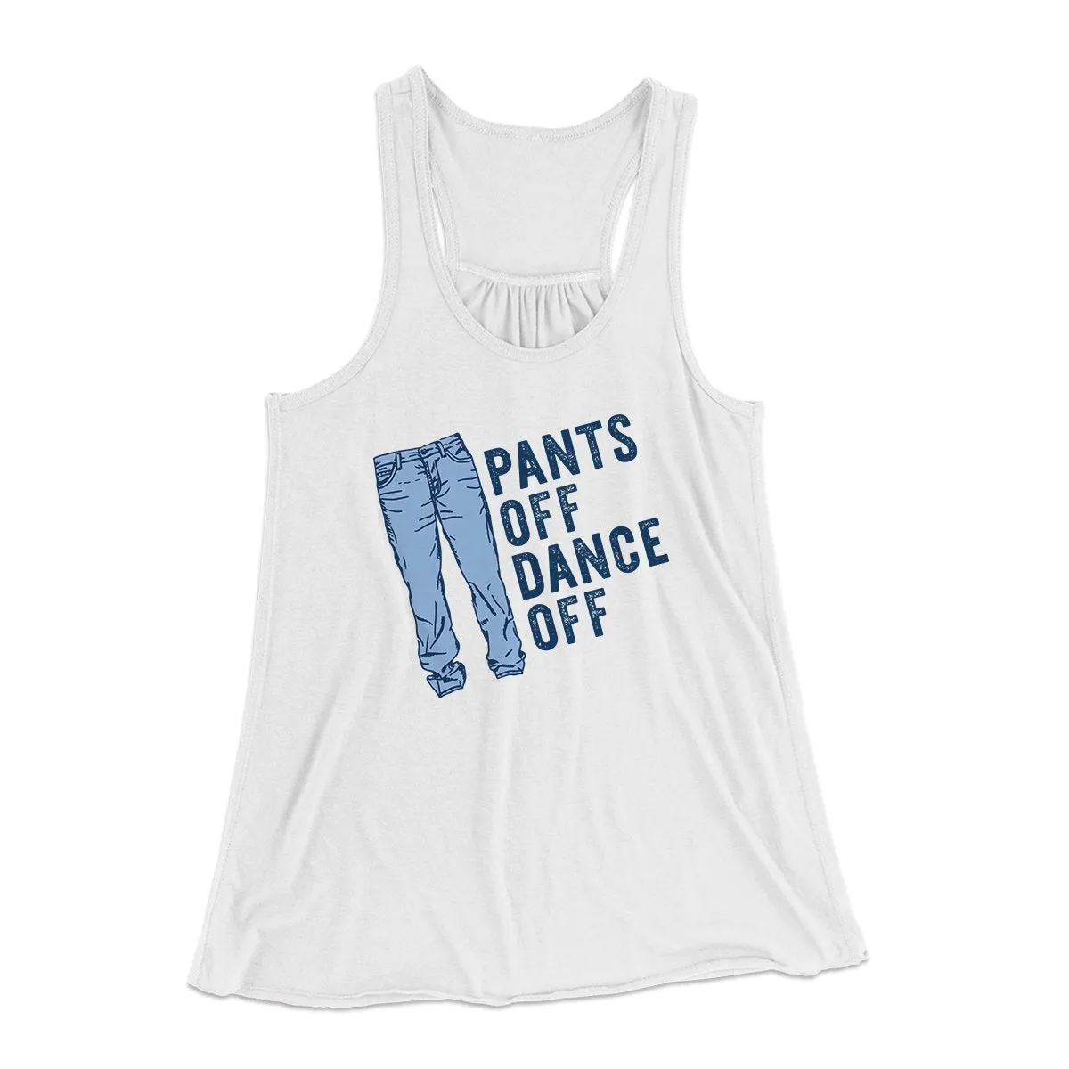 Pants Off Dance Off Funny Women's Flowey Tank Top