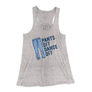 Pants Off Dance Off Funny Women's Flowey Tank Top