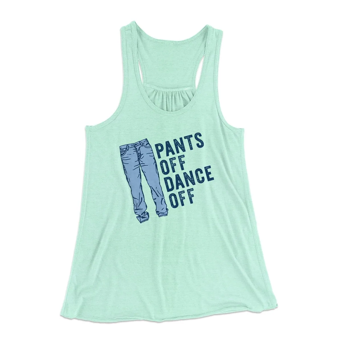 Pants Off Dance Off Funny Women's Flowey Tank Top