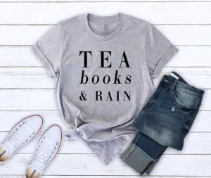 Tea books and rain shirt saying tshirt teen gifts graphic tee shirt