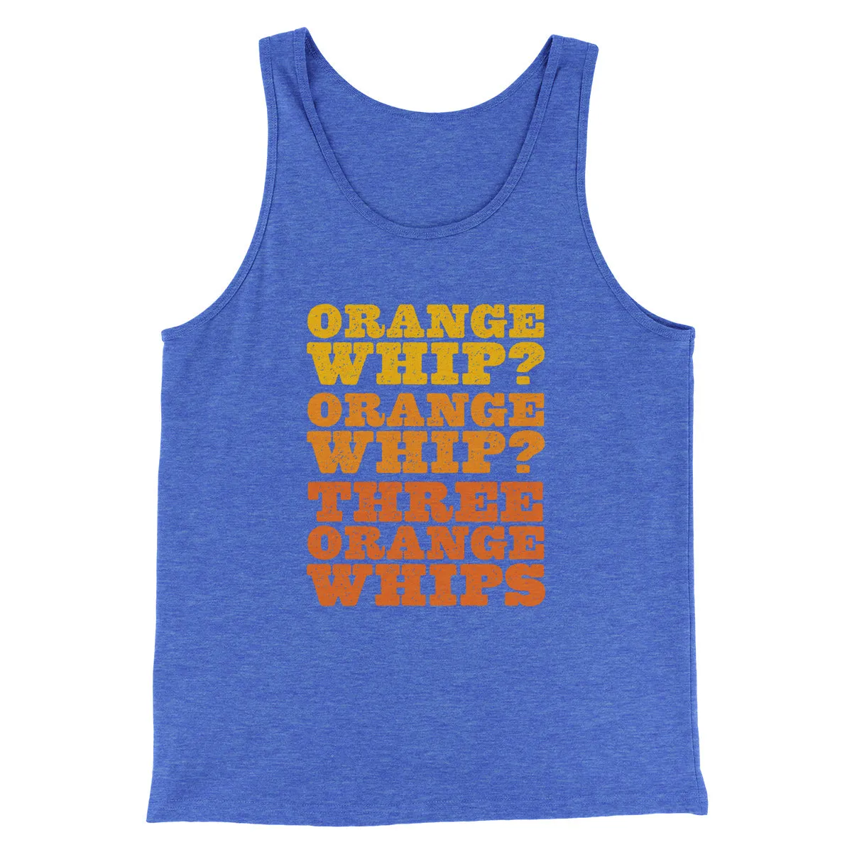 Three Orange Whips Funny Movie Men/Unisex Tank Top